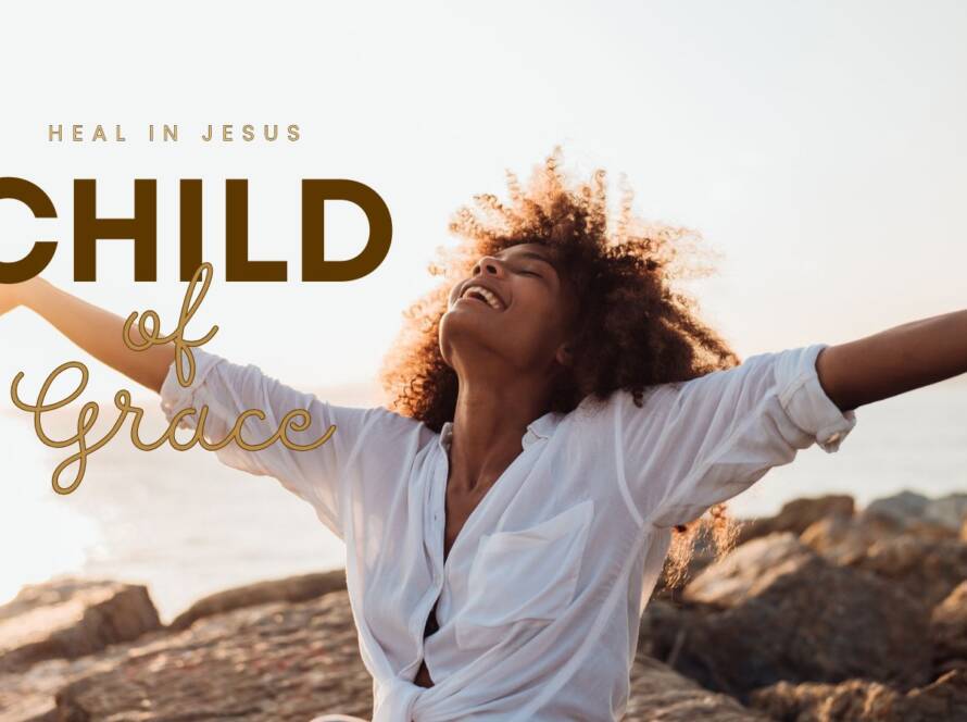Child of Grace song