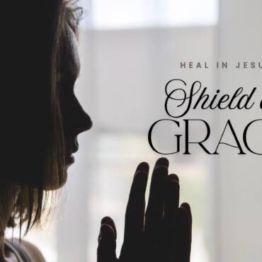Shield of Grace Song