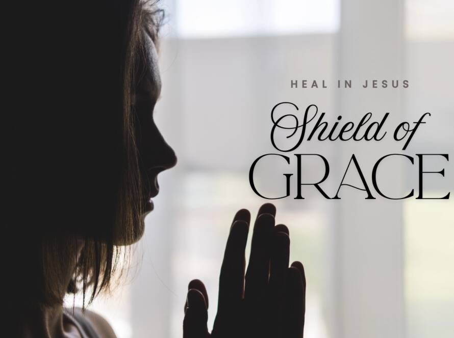 Shield of Grace Song